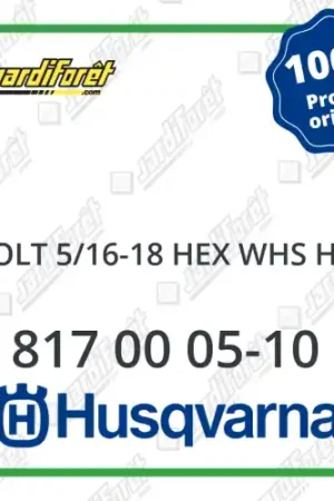 Achat Immédiat Bolt 5/16-18 hex whs hd Husqvarna - 817 00 05-10