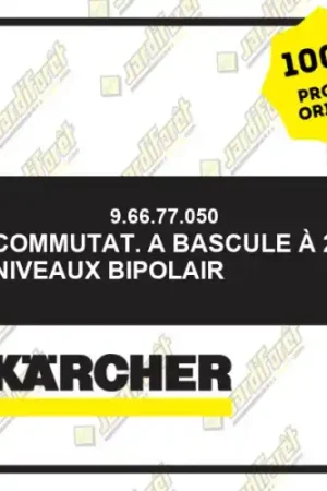 Achat Immédiat Commutat. a bascule à 2 niveaux bipolair Karcher 96677050